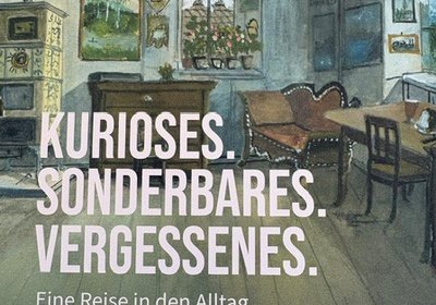 Vernissage Kurioses. Sonderbares.Vergessenes in Thal
